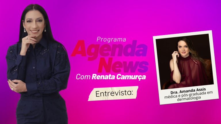 Agenda News | Entrevista Dra. Amanda Assis - News Rondônia
