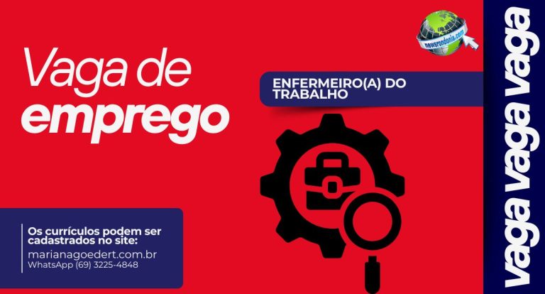 Vaga para Enfermeiro(a) do Trabalho – Ji-Paraná/RO - News Rondônia