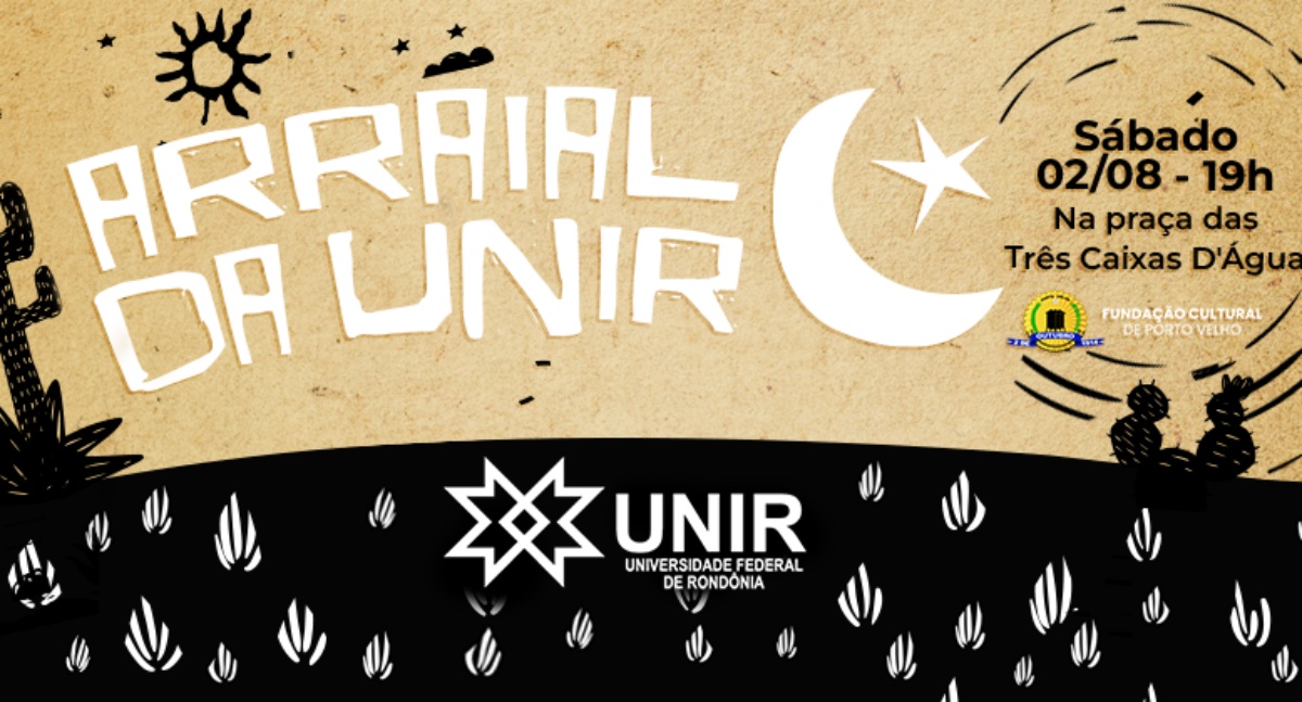 Arraial da UNIR 2025 será no sábado, 2 de agosto, na praça das Três Caixas D'água