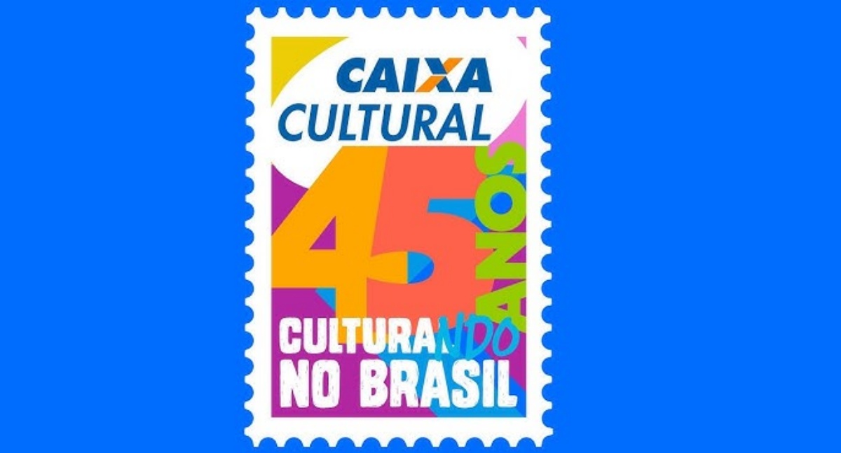 Caixa Cultural completa 45 anos de história, celebrando a cultura brasileira