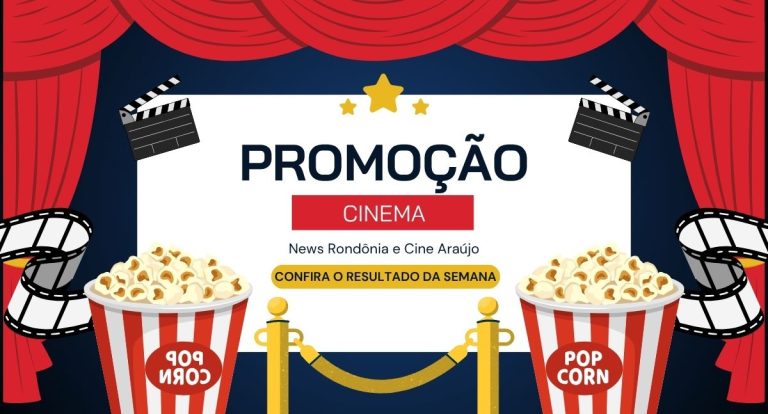 Sexta-feira com gostinho de pipoca de cinema: conheça o ganhador da promoção do News Rondônia e Cine Araújo! - News Rondônia