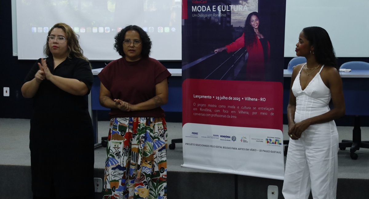 Videocast Moda e Cultura é lançado em Vilhena com foco na identidade rondoniense e acessibilidade em Libras