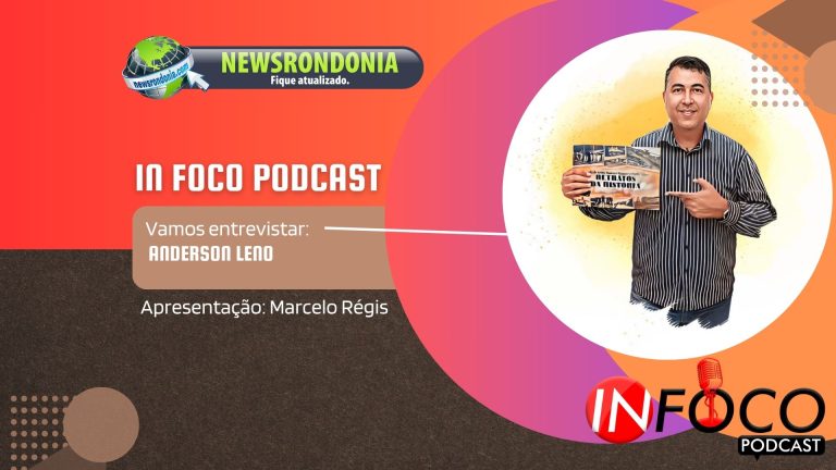 INFOCO PODCAST – Entrevista com Anderson Leno - News Rondônia
