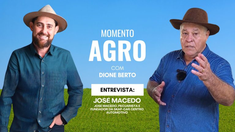 Momento Agro | Entrevista com José Macedo, pecuarista e fundador da Skap-car Centro Automotivo - News Rondônia