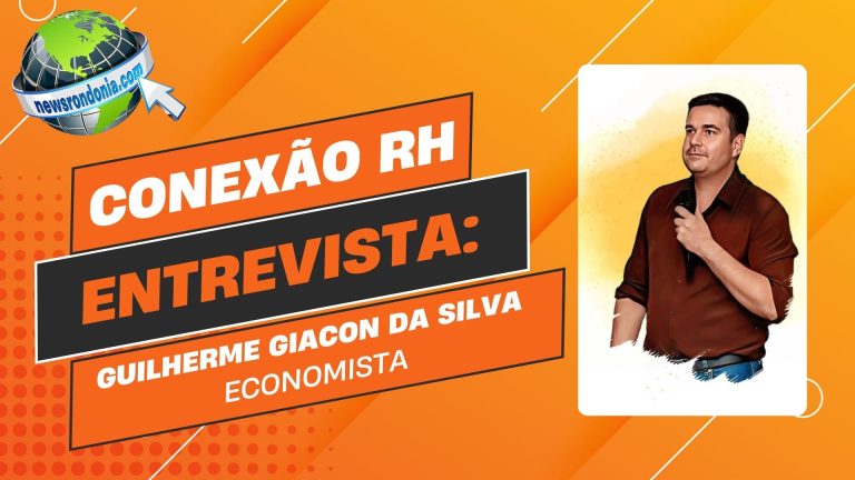 Conexão RH | Entrevista Guilherme Giacon da Silva - News Rondônia