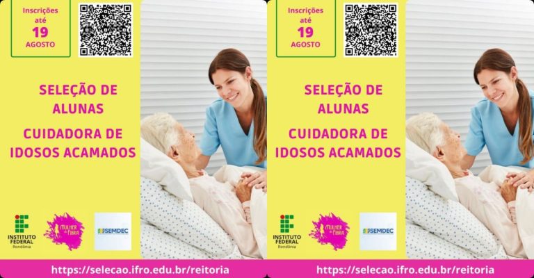 IFRO Cacoal abre 30 vagas para curso de cuidadoras de idosos acamados - News Rondônia