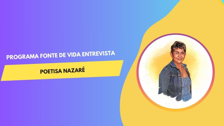 Fonte de Vida | Entrevista com a Poetisa Nazaré - News Rondônia