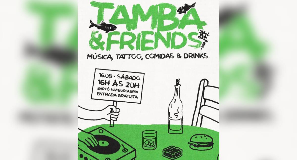 Agenda News: Tamba & Friends agita a Bartô Hamburgueria com música, tatuagens, hambúrgueres e drinks
