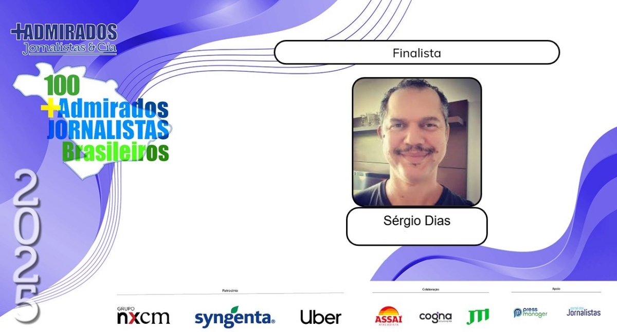 Sérgio Dias é finalista do “Prêmio 100+Admirados Jornalistas Brasileiros”