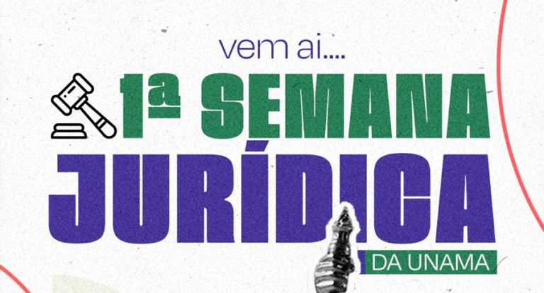 A 1ª Semana Jurídica da UNAMA Porto Velho será um marco na formação acadêmica e no debate jurídico da nossa região - News Rondônia