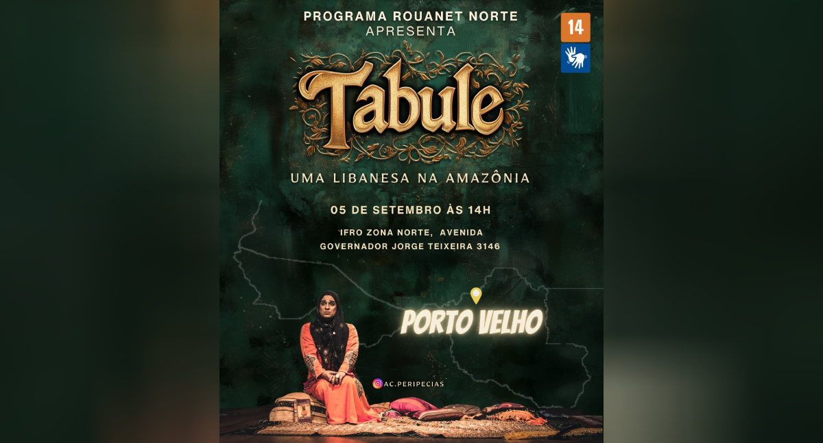 Espetáculo “Tabule: uma libanesa na Amazônia” será apresentado no IFRO Zona Norte nesta sexta