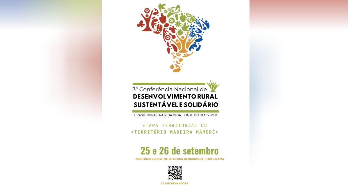Porto Velho recebe 3ª Conferência Territorial de Desenvolvimento Rural Sustentável e Solidário