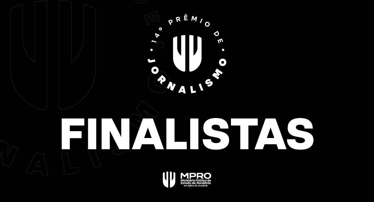 14º Prêmio MPRO de Jornalismo divulga finalistas nesta quarta-feira