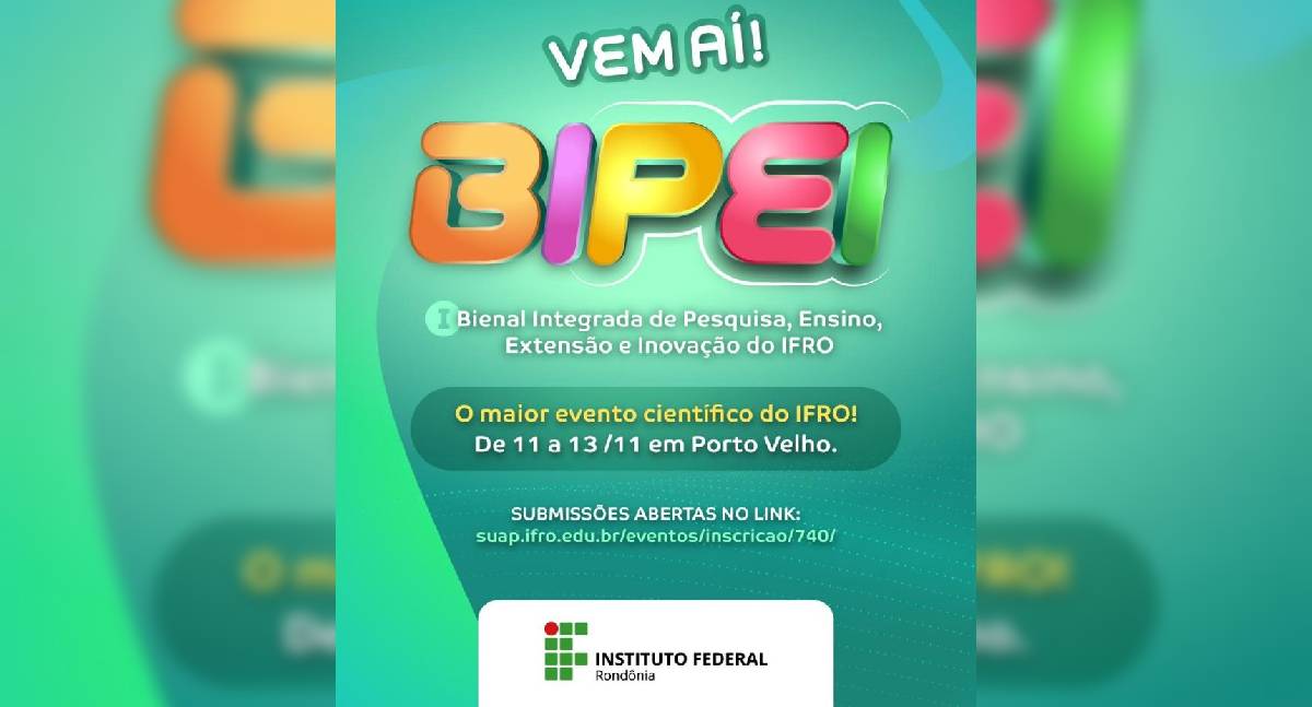 IFRO realiza I Bienal de Pesquisa, Ensino, Extensão e Inovação em Porto Velho