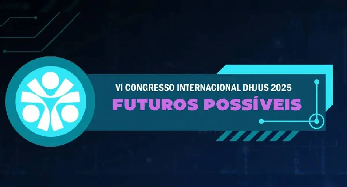 Rondônia recebe VI Congresso Internacional DHJUS – Futuros Possíveis