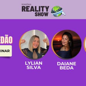Novo paredão formado no Rondônia Reality Show, vote para eliminar
