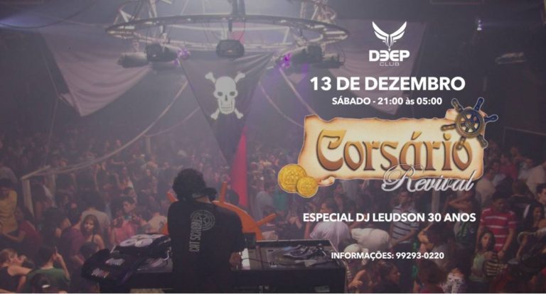 Agenda News: Corsário Revival celebra DJ Leudson na Deep Club