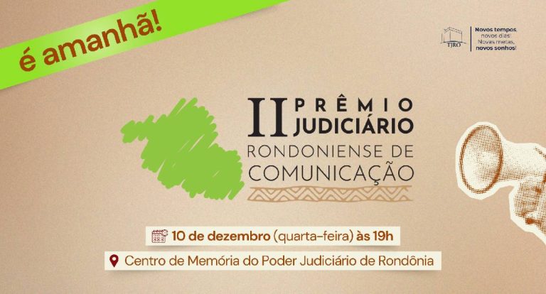 Premiação do II Prêmio Judiciário Rondoniense de Comunicação será quarta-feira