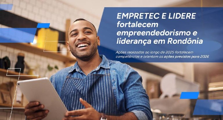 Empretec e Lidere: Sebrae fortalece negócios em Rondônia