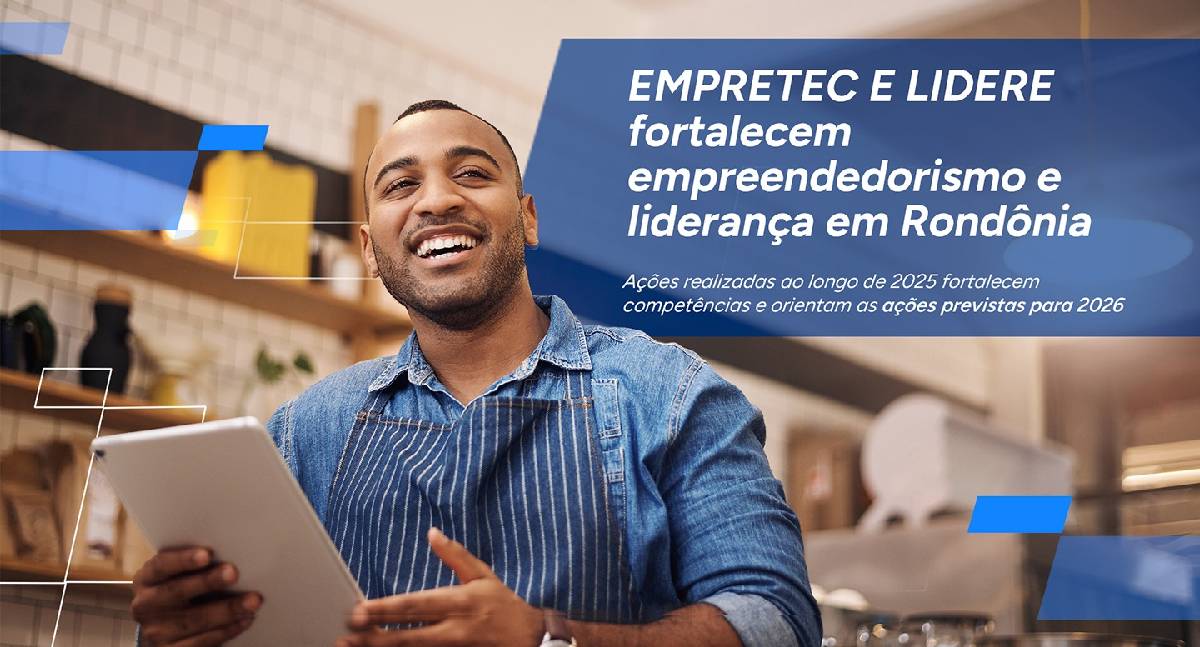 Empretec e Lidere: Sebrae fortalece negócios em Rondônia