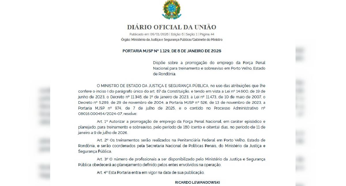 Força Penal Nacional tem atuação prorrogada em Porto Velho por mais seis meses