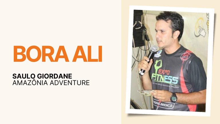 Bora Ali: Saulo Giordane revela bastidores da Amazônia Adventure e novo empreendimento