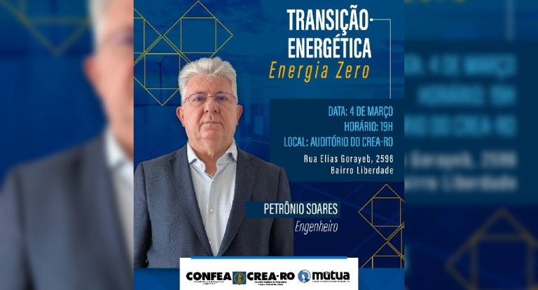 Crea-RO realizará palestra sobre Transição Energética Justa e Programa PROCEL – Energia Zero