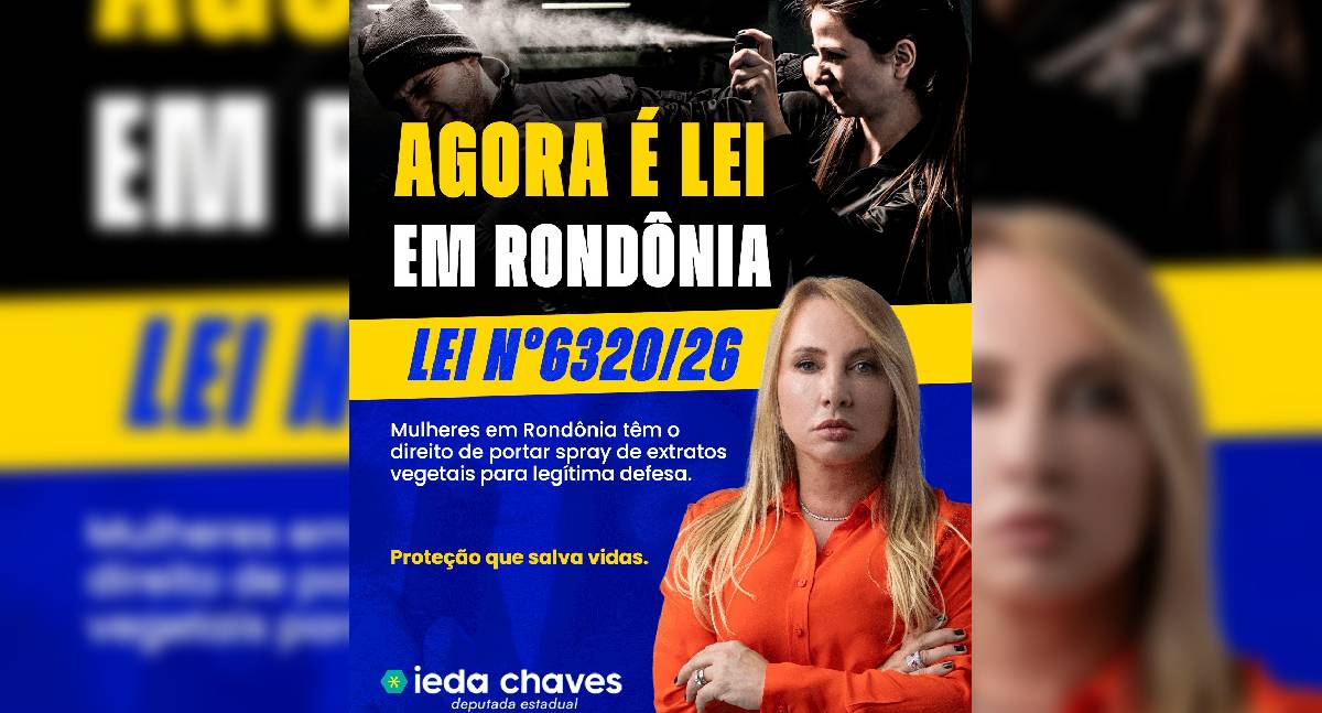 Ieda Chaves e Eyder Brasil apresentam lei que autoriza spray de defesa pessoal para mulheres