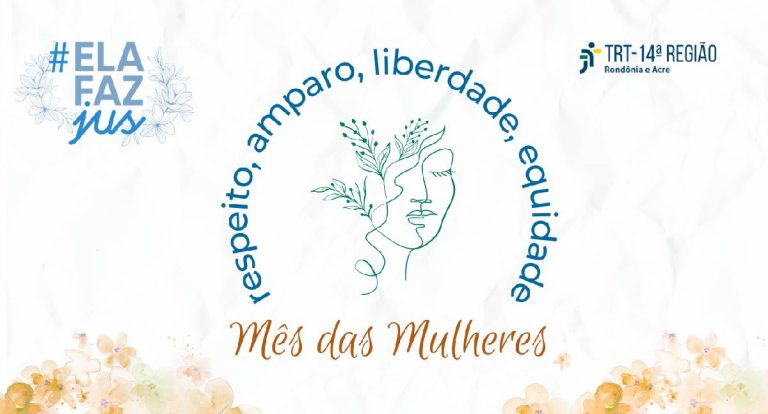 TRT-14 realiza programação especial no Mês da Mulher