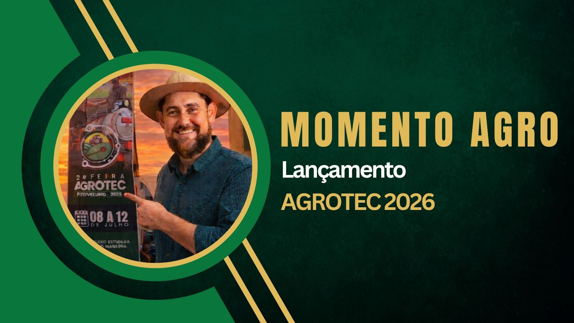 Momento Agro: lançamento da Agrotec 2026 ganha destaque em programa especial neste sábado