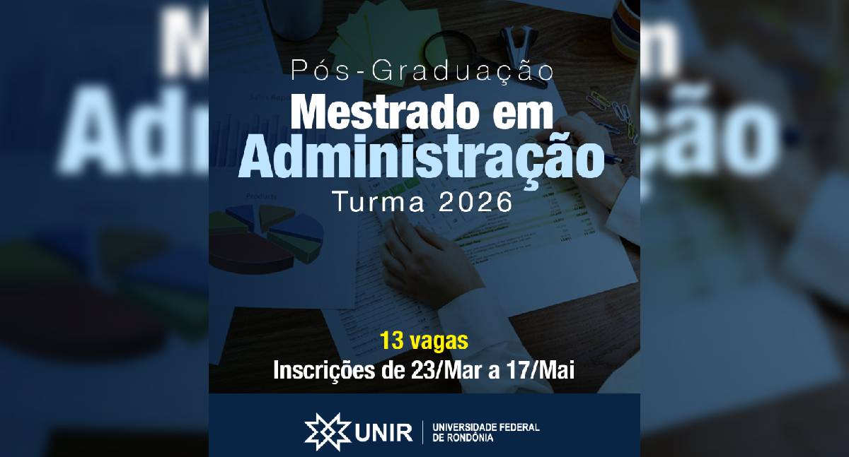 UNIR abre seleção para mestrado em Administração com 13 vagas