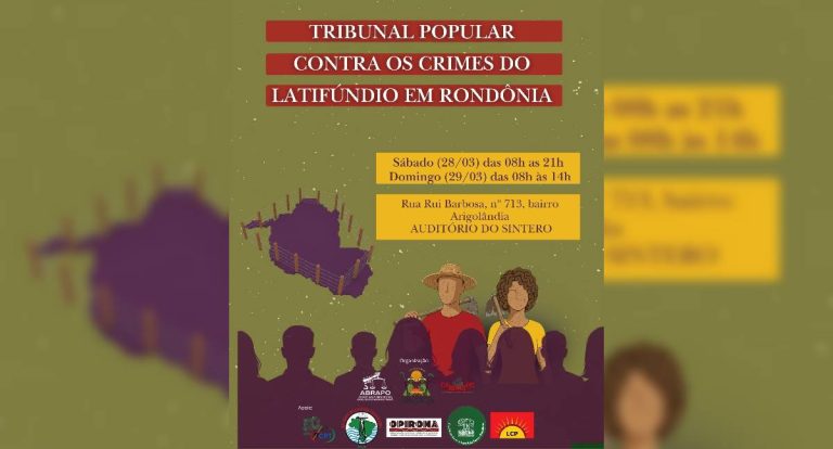 Rondônia: latifúndio é julgado em Tribunal Popular por crimes no campo