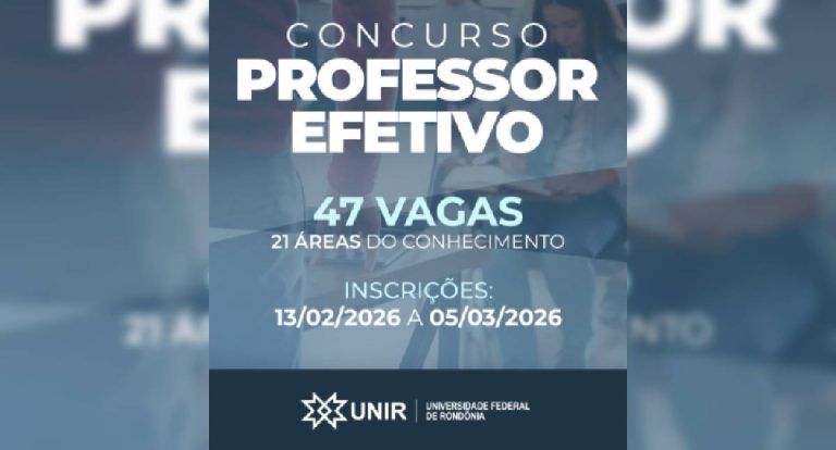 Concurso UNIR: inscrições para 47 vagas encerram hoje