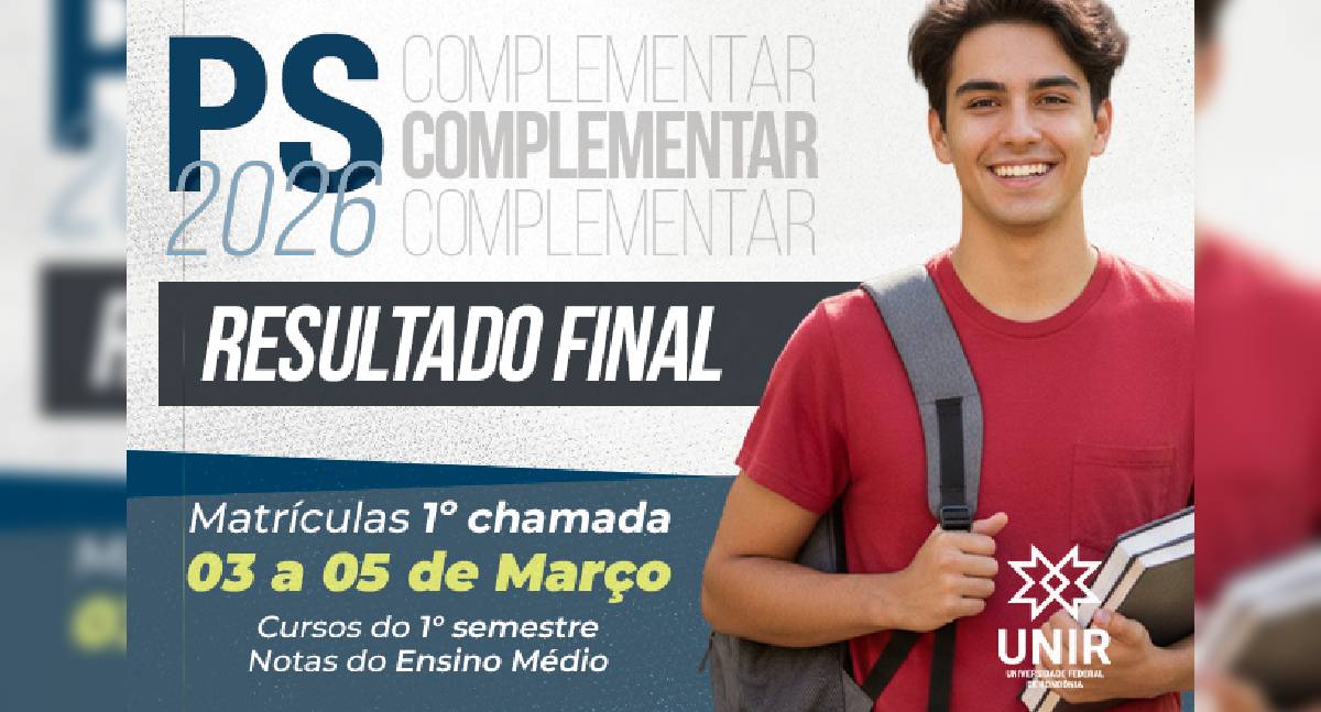 UNIR divulga resultado final e 1ª chamada do PS Complementar 2026.1