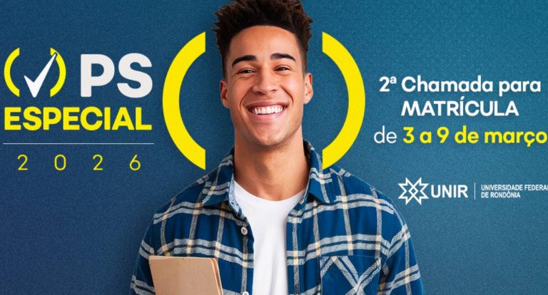 PS Especial 2026 - UNIR convoca candidatos para matrícula em 2ª chamada