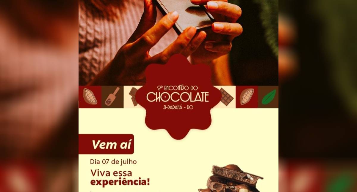Chocolate de Rondônia é destaque no 2º Encontro do Chocolate com foco na cacauicultura e negócios em Ji-Paraná