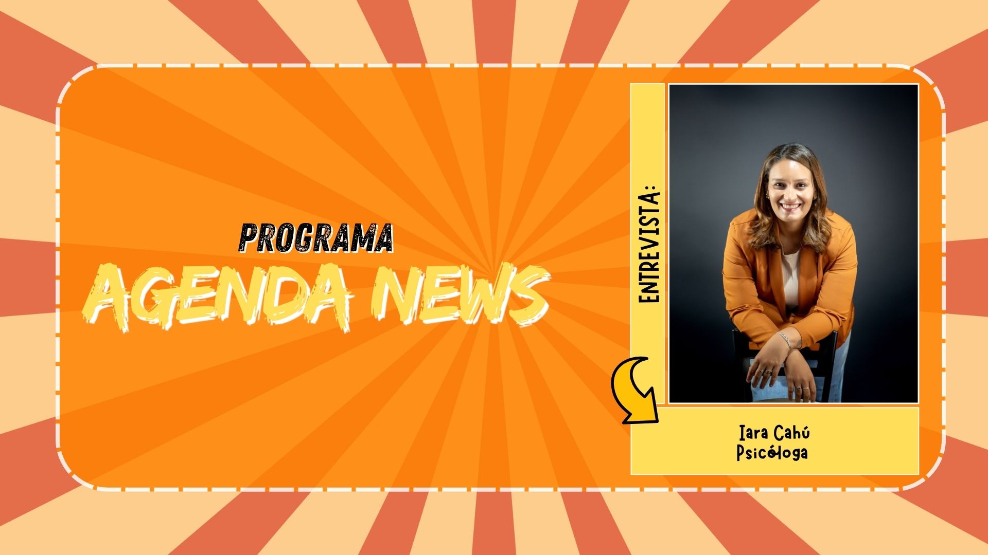 Agenda News: Iara Cahú fala sobre formação em Psicologia e saúde mental