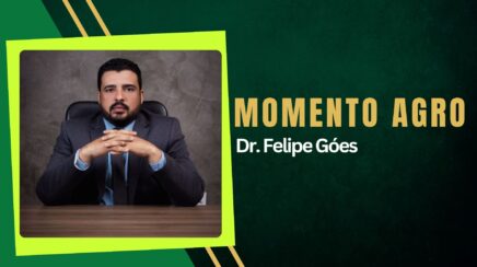 Momento Agro: Dr. Felipe Góes explica renegociação de dívidas rurais
