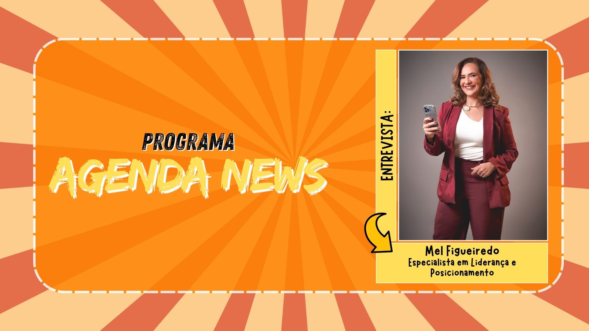Agenda News: Mel Figueiredo fala sobre liderança, clareza e vendas