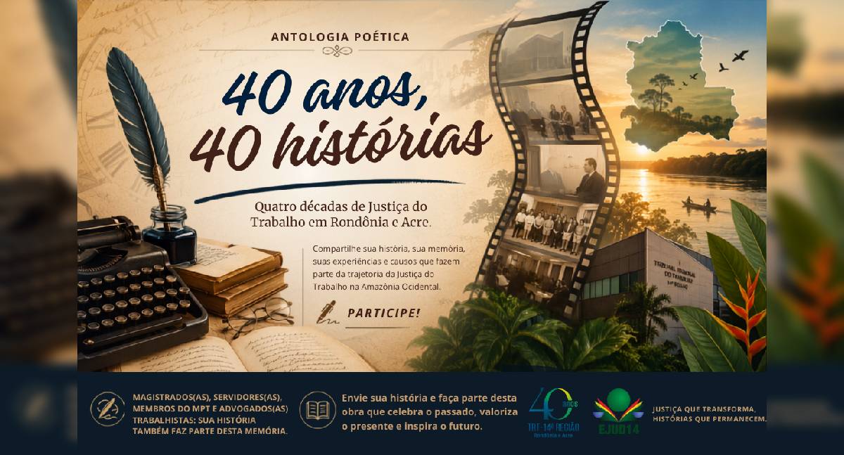 TRT-14 reúne histórias para celebrar 40 anos de atuação em RO e AC