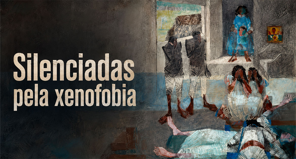 Silenciadas pela xenofobia