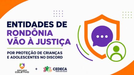 Entidades da sociedade civil de Rondônia vão à Justiça por proteção de crianças e adolescentes no Discord