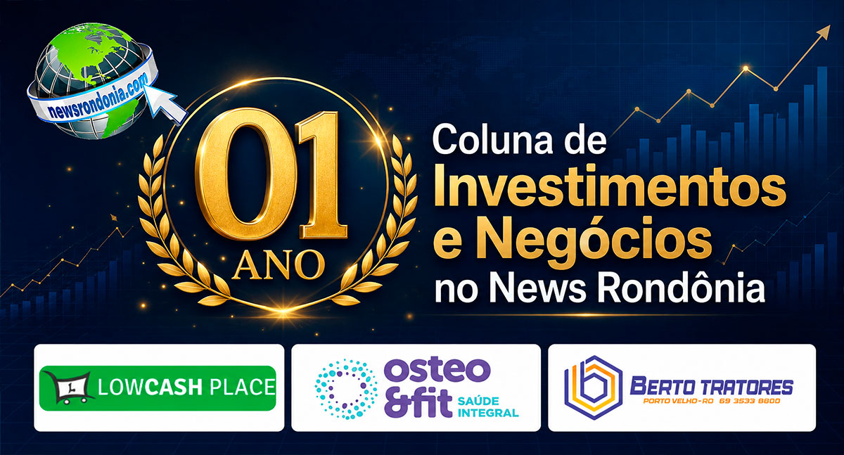 Um Ano Iluminando Caminhos: O Aniversário da Coluna de Investimentos e Negócios no News Rondônia