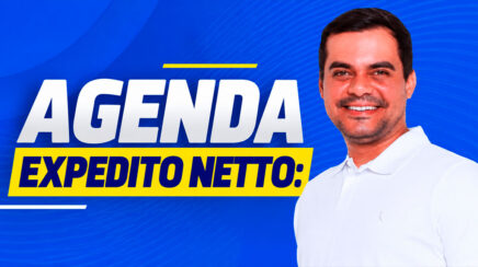 Expedito Netto divulga agenda desta quinta-feira (10)
