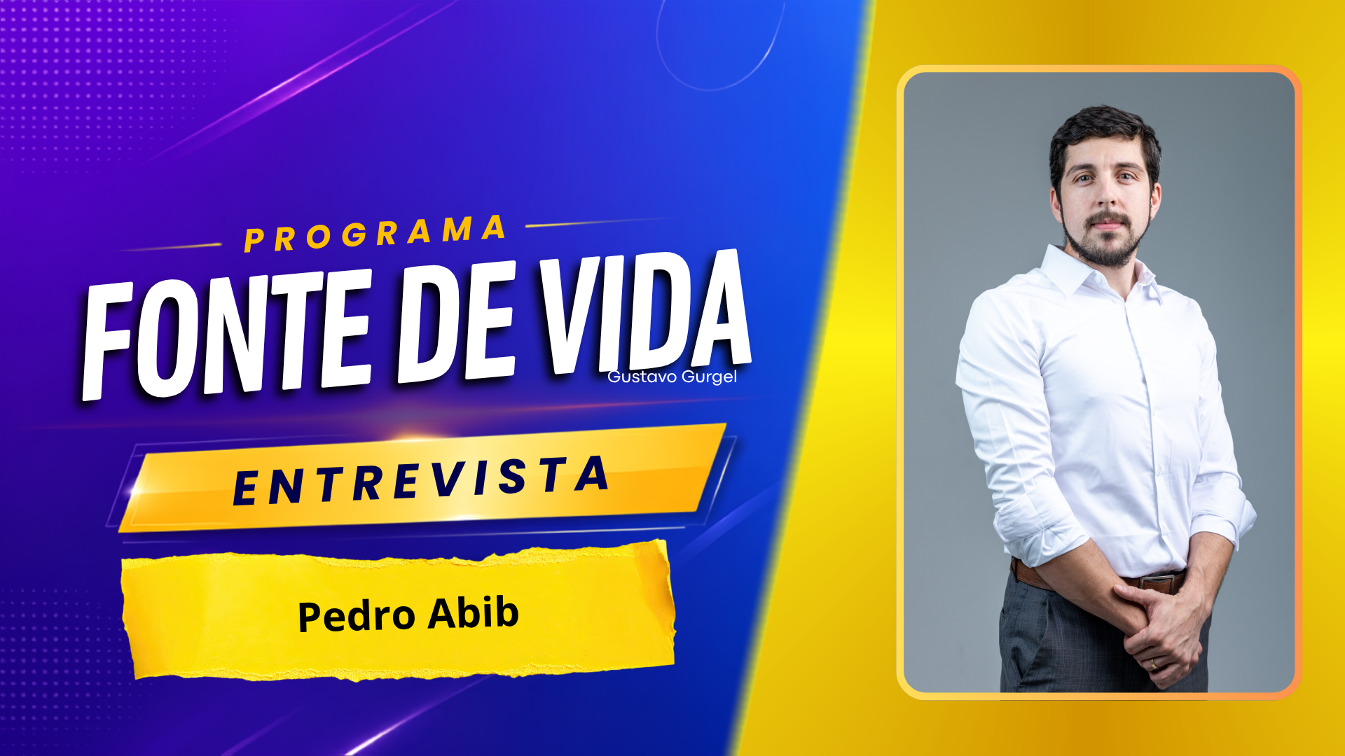 Fonte de Vida: Pedro Abib fala sobre trajetória e propostas para Rondônia