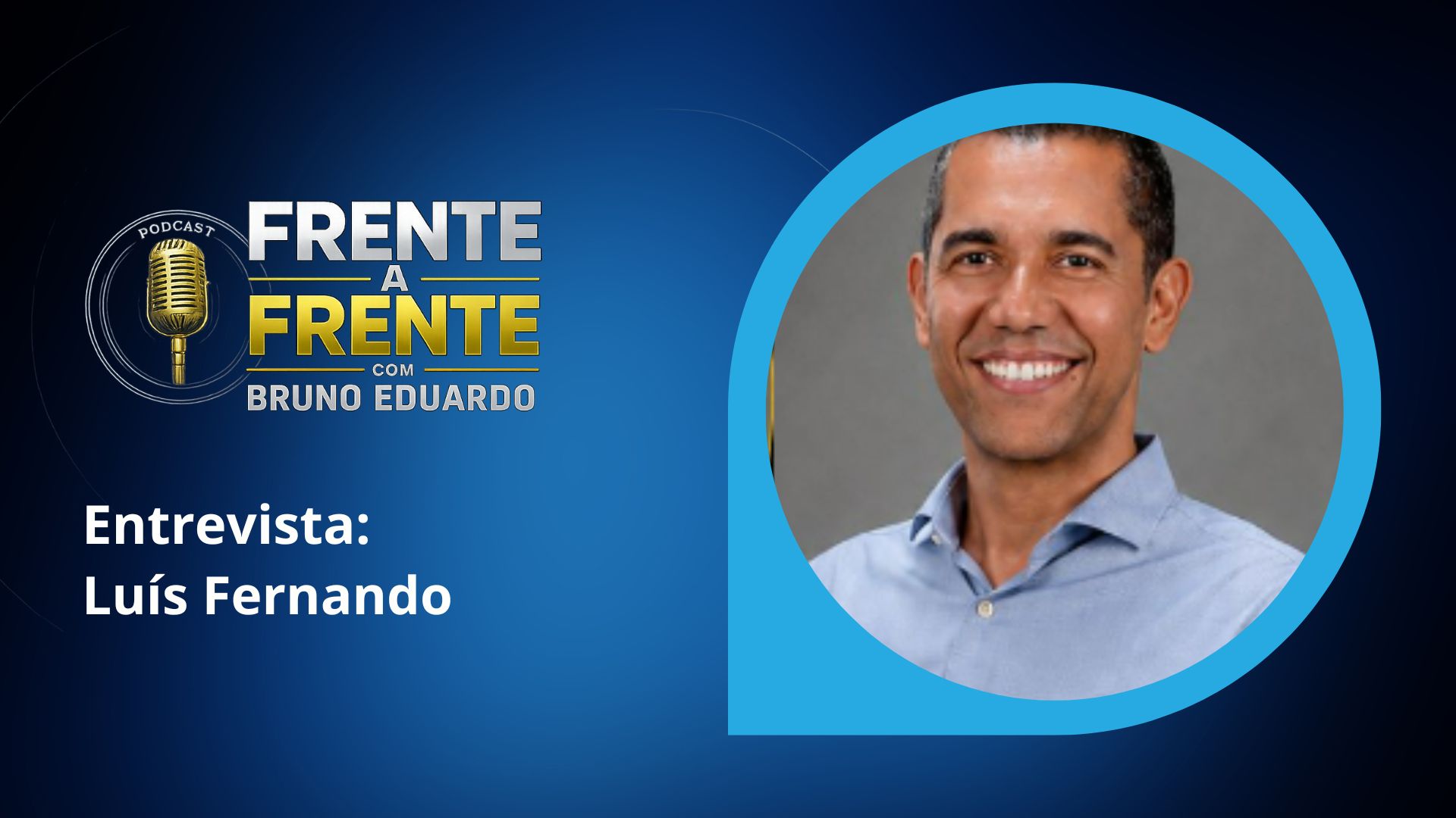 Frente a Frente: Luís Fernando Pereira da Silva fala sobre candidatura ao Senado