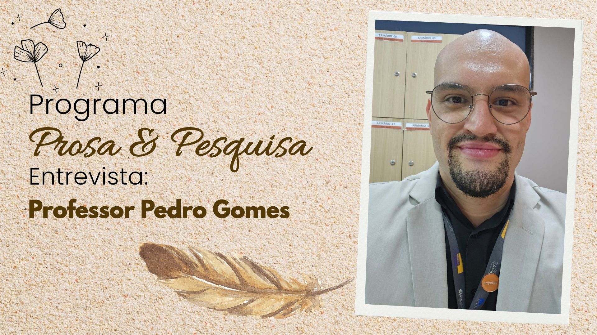 Prosa & Pesquisa: Pedro Gomes debate desafios do profissional de tecnologia