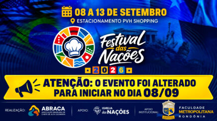 Festival das Nações adia abertura para dia 8 em Porto Velho