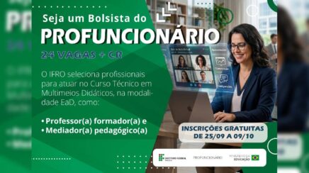 IFRO abre seleção para bolsistas do Profuncionário