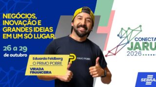 Conecta Jaru 2026 traz Primo Pobre e programação voltada ao empreendedorismo, inclusão e educação financeira